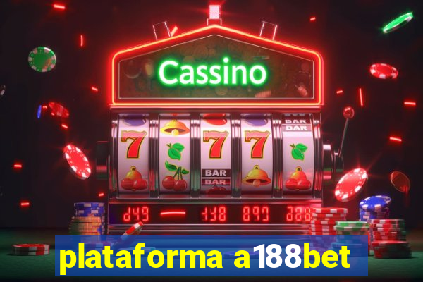 plataforma a188bet